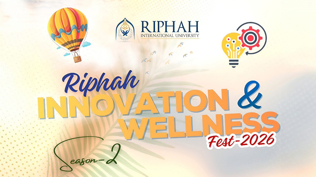 Riphah Innovation and Wellness Fest 2026 | Riphah International University